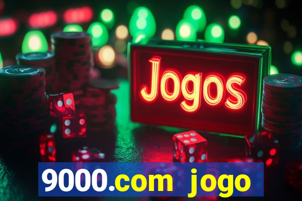 9000.com jogo cassino baixar