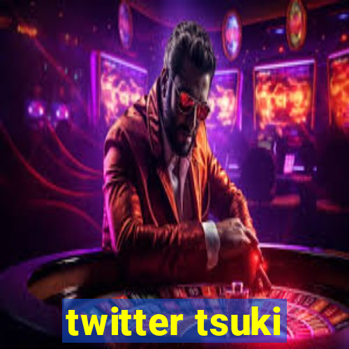 twitter tsuki