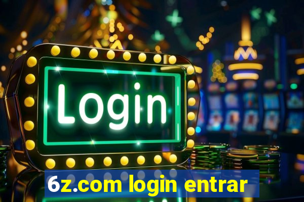 6z.com login entrar