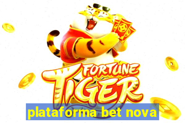 plataforma bet nova