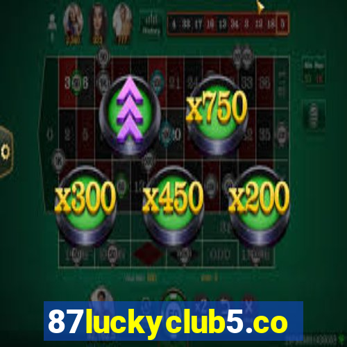 87luckyclub5.com