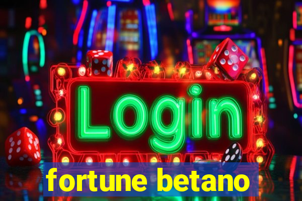 fortune betano