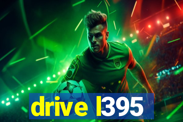 drive l395
