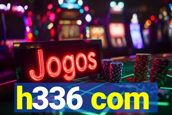 h336 com