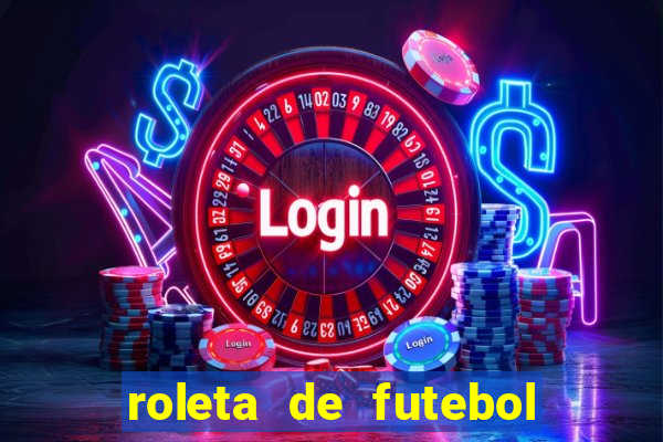 roleta de futebol carreira roleta de jogadores de futebol