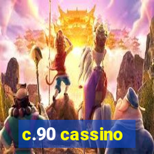 c.90 cassino