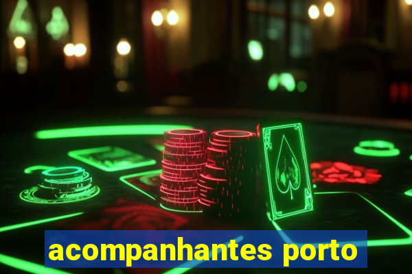 acompanhantes porto