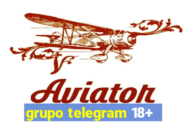 grupo telegram 18+