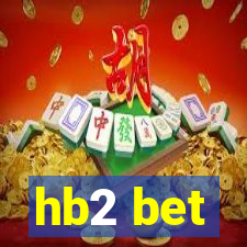 hb2 bet