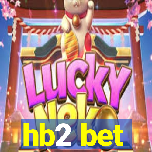 hb2 bet