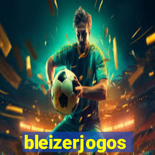 bleizerjogos