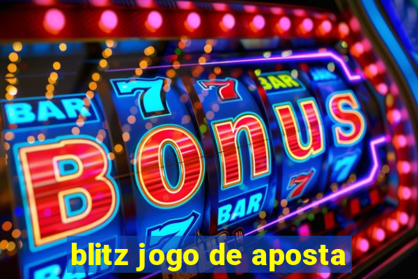blitz jogo de aposta