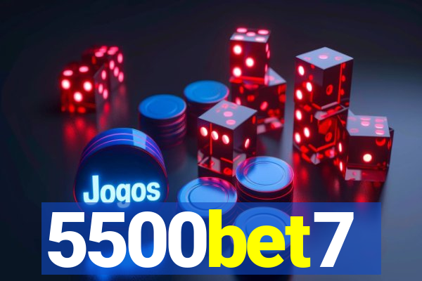 5500bet7