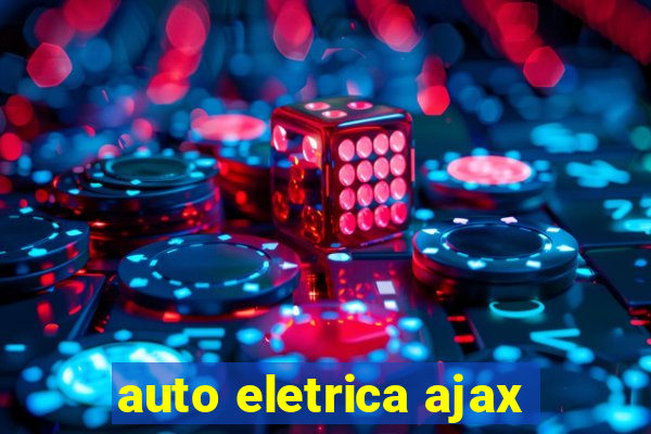 auto eletrica ajax