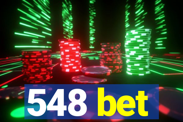 548 bet