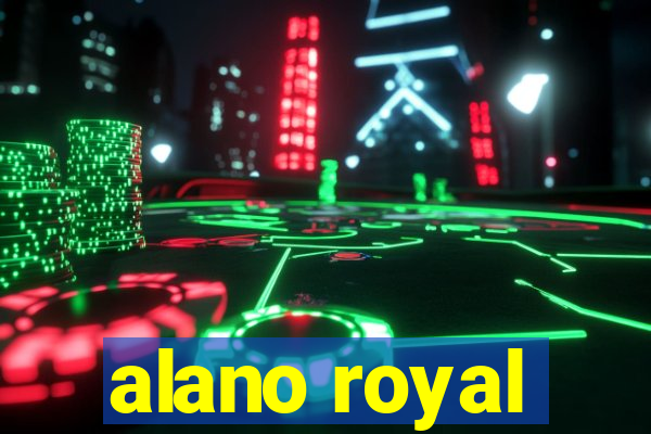 alano royal