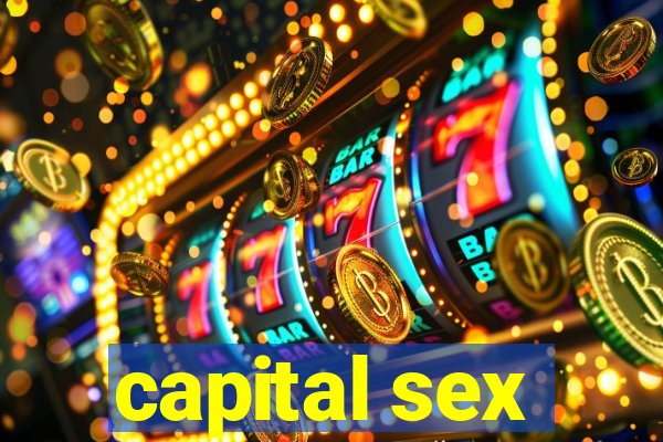 capital sex