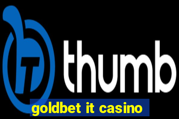 goldbet it casino