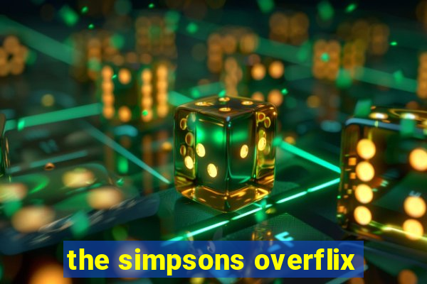 the simpsons overflix