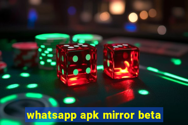 whatsapp apk mirror beta