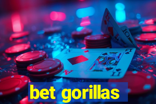 bet gorillas