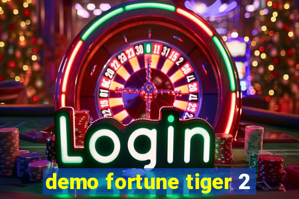 demo fortune tiger 2