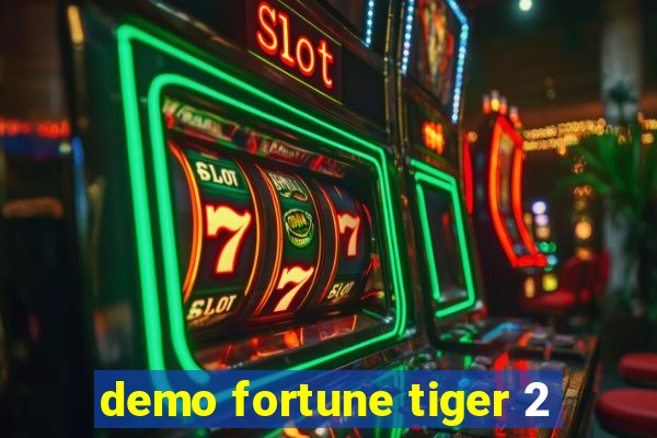 demo fortune tiger 2
