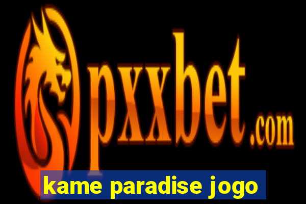 kame paradise jogo