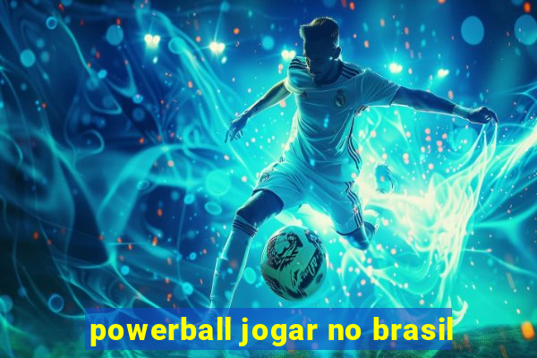 powerball jogar no brasil