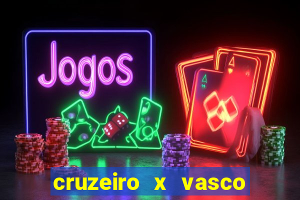 cruzeiro x vasco da gama multicanais