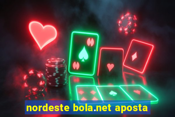 nordeste bola.net aposta