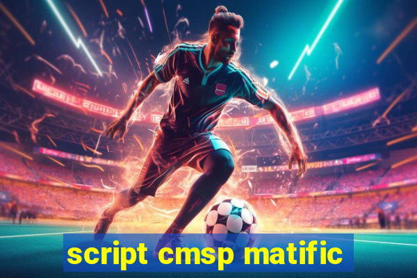 script cmsp matific