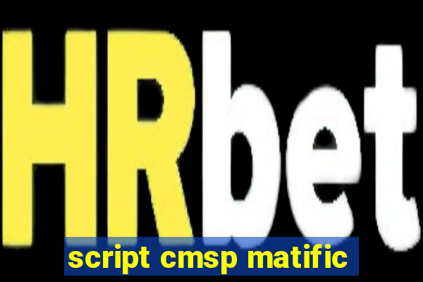 script cmsp matific