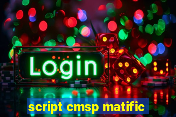 script cmsp matific