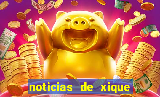 noticias de xique xique bahia
