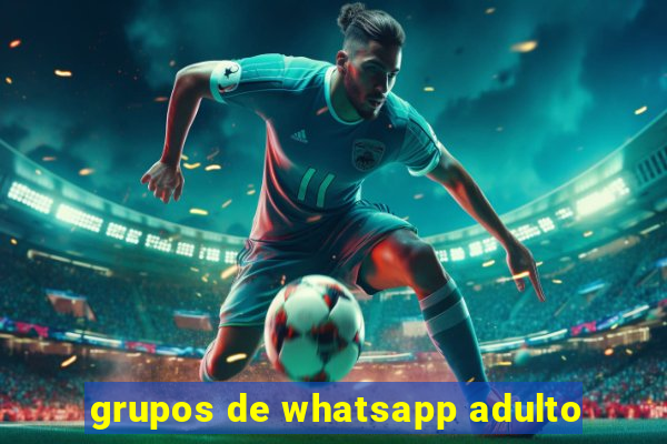 grupos de whatsapp adulto