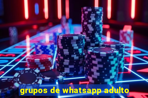 grupos de whatsapp adulto