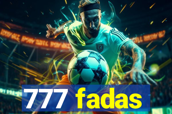 777 fadas