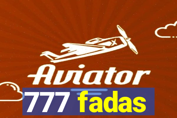 777 fadas