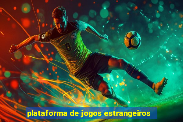 plataforma de jogos estrangeiros