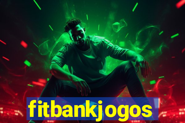 fitbankjogos