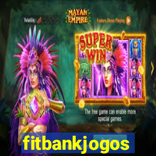 fitbankjogos