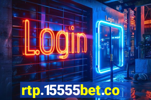 rtp.15555bet.com