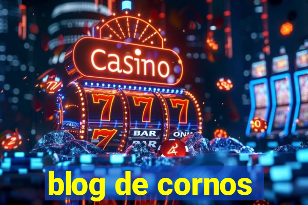 blog de cornos