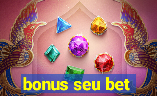 bonus seu bet