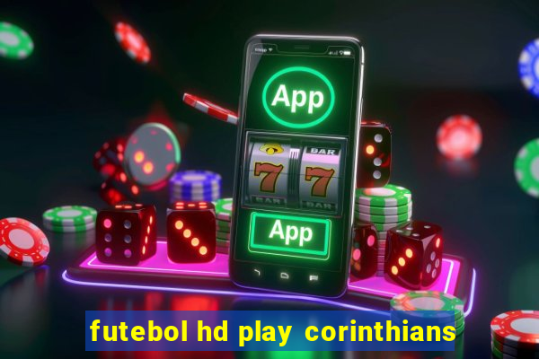futebol hd play corinthians