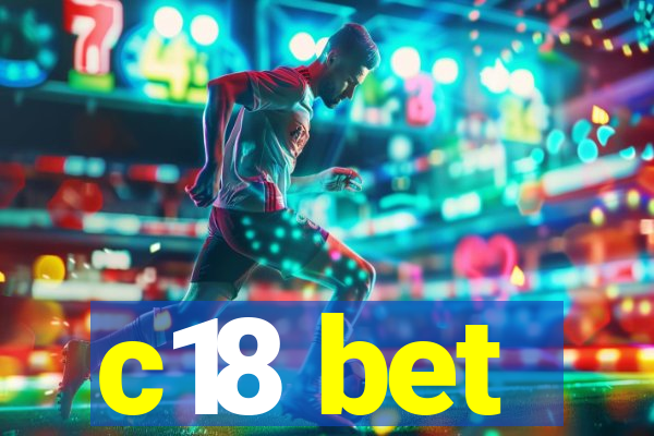 c18 bet