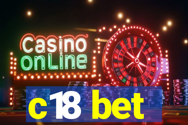 c18 bet