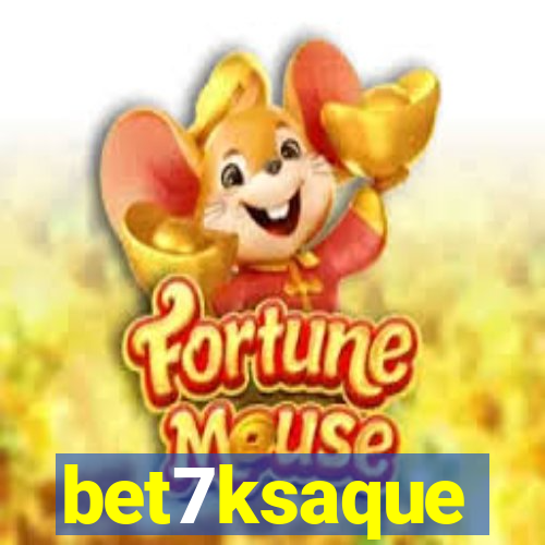 bet7ksaque