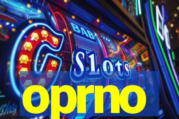 oprno